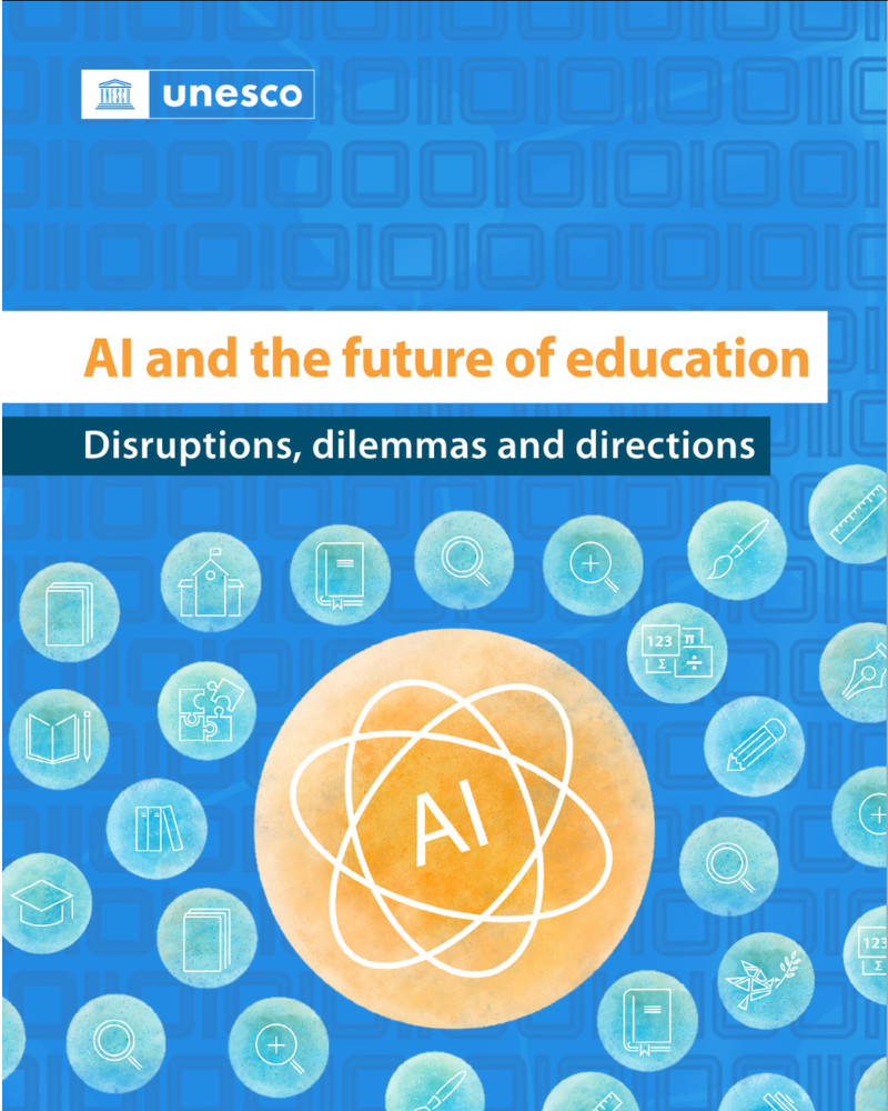 Cover of UNESCO publication AI and the Future of Education: Disruptions, dilemmas and directions